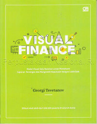 Image of Visual finance : model visual satu halaman untuk memahami laporan keuangan dan mengambil keputusan dengan lebih baik