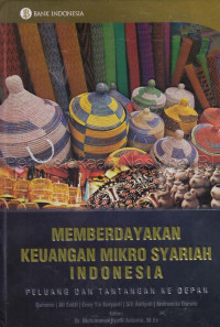 Image of Memberdayakan keuangan mikro syariah Indonesia: peluang dan tantangan ke depan