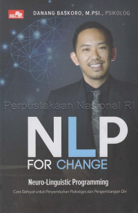 Image of NLP for change : cara dahsyat untuk penyembuhan psikologis dan pengembangan diri
