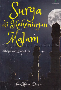 Image of Surga di keheningan malam : tahajud dan qiyamul lail