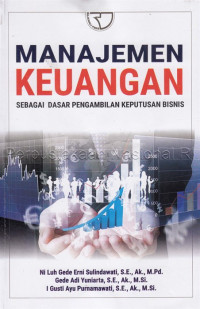 Image of Manajemen keuangan : sebagai dasar pengambilan keputusan bisnis