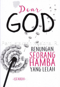 Image of Dear god : renungan seorang hamba yang lelah