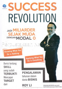 Image of Success revolution : jadi miliarder sejak muda dengan modal 0