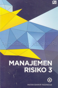 Image of Manajemen risiko 3 : modul sertifikasi manajemen risiko tingkat III