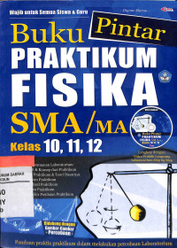 Image of Buku Pintar Praktikum Fisika SMA/MA Kelas 10,11,12