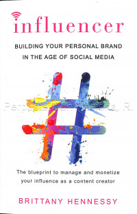 Image of Influencer : building your personal brand in the age of social media