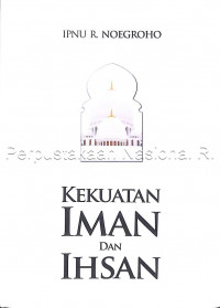 Image of Kekuatan Iman dan Ihsan