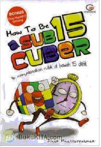 Image of How To Be a Sub 15 Cuber : Tip Menyelesaikan Rubik Dibawah 15 Detik