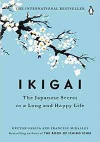 Image of Ikigai:The Japanese Secret to a Long and Happy Life