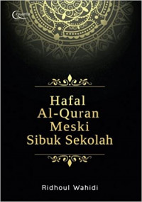Image of Hafal Al-Quran meski sibuk sekolah