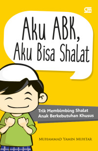 Image of Aku ABK, Aku Bisa Shalat