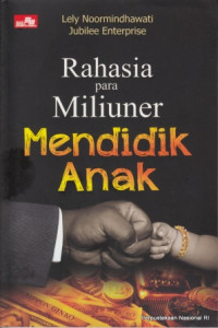 Image of Rahasia para miliuner mendidik anak