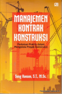 Image of Manajemen kontrak konstruksi : pedoman praktis dalam mengelola proyek konstruksi