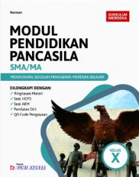 Image of MODUL PENDIDIKAN PANCASILA SMA/MA KURIKULUM MERDEKA KELAS X