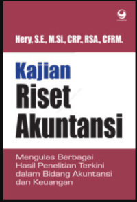 Image of Kajian riset akuntansi : mengulas berbagai hasil penelitian terkini dalam bidang akuntansi dan keuangan