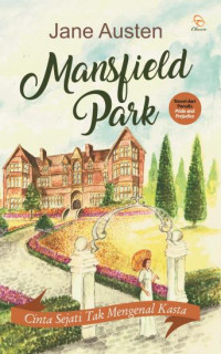 Image of Mansfield Park: Cinta sejati tidak mengenal kasta