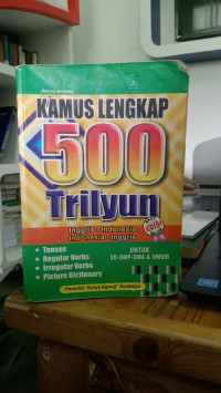 Image of Kamus Lengkap 500 Trilyun : Inggris - Indonesia, Indonesia - Inggris