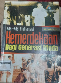 Image of Nilai-Nilai Proklamasi Kemerdekaan Bagi Generasi Muda