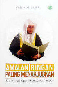 Image of Amalan Ringan Paling Menakjubkan : 20 Kiat Menuju Kebahagian Hidup
