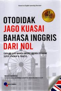 Image of Otodidak Jago Kuasai Bahasa Inggris Dari Nol : Cara Belajar Bahasa Inggris Secara Otodidak Super Lengkap dan Praktis