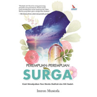 Image of Perempuan-perempuan surga : Kisah menakjubkan para wanita shaliha dan ahli ibadah