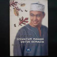 Image of Sekuntum Mawar Untuk Remaja : Pesan Islam untuk Pergaulan Remaja