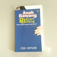 Image of Anak Bawang Cari Peluang: Trik Cerdas Masuk Dunia Kerja