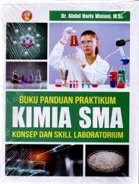 Image of Buku Panduan Praktikum Kimia SMA : Konsep dan Skill Laboratorium