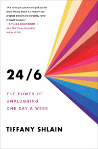 Image of 24/6 : The Power Of Unplugging One Day A week