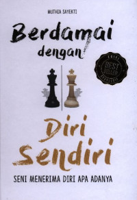 Image of Berdamai Dengan Diri Sendiri : Seni Menerima Diri Apa Adanya