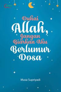 Image of Duhai Allah, Jangan Biarkan Aku Berlumur Dosa