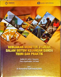 Image of Kebijakan moneter syariah dalam sistem keuangan ganda: Teori dan praktik