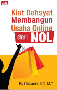 Image of Kiat dahsyat membangun usaha online dari nol