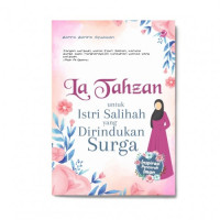 Image of La Tahzan Untuk Istri Salihah Yang Dirindukan Surga