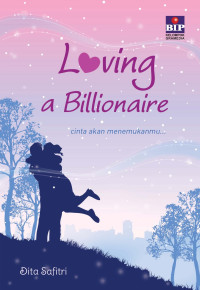 Image of Loving a Billionaire : cinta akan menemukanmu