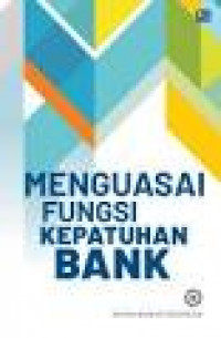 Image of Mengusai fungsi  kepatuhan bank