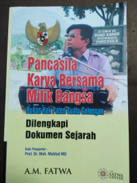 Image of Pancasila Karya Bersama Milik Bangsa Bukan Hak Paten Suatu Golongan