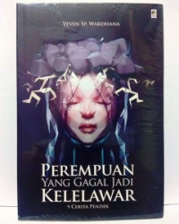 Image of Perempuan Yang Gagal Jadi Kelelawar