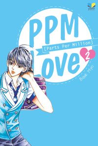 Image of PPM (Parts Per Million) Love 2