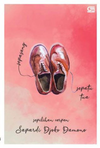Image of Sepasang Sepatu Tua : sepilihan cerpen