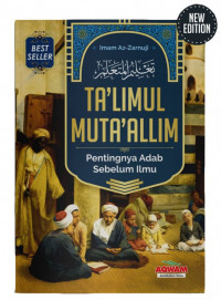 Image of Ta'limul Muta'allim: Pentingnya Adab Sebelum Ilmu
