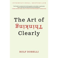 Image of The Art Of Thinking Clearly