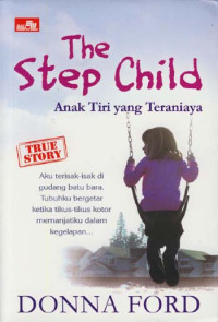 Image of The step child: Anak tiri yang teraniaya