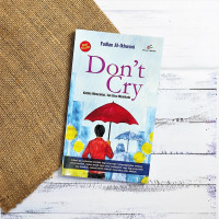 Image of Don't Cry : Ketika Mencintai tak bisa Menikahi